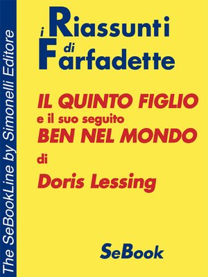 cover image of IL QUINTO FIGLIO e BEN NEL MONDO di Doris Lessing - RIASSUNTO